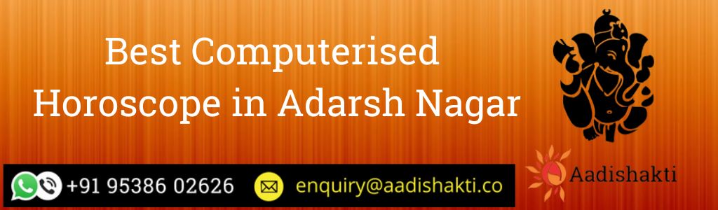 Best Computerised Horoscope in Adarsh Nagar