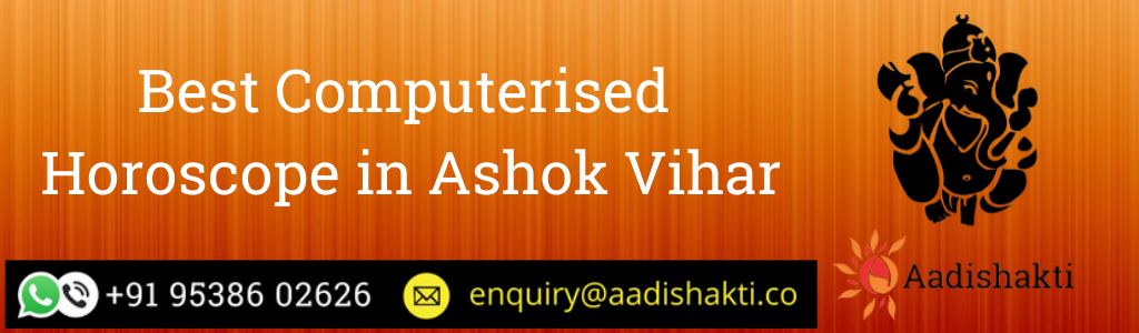 Best Computerised Horoscope in Ashok Vihar