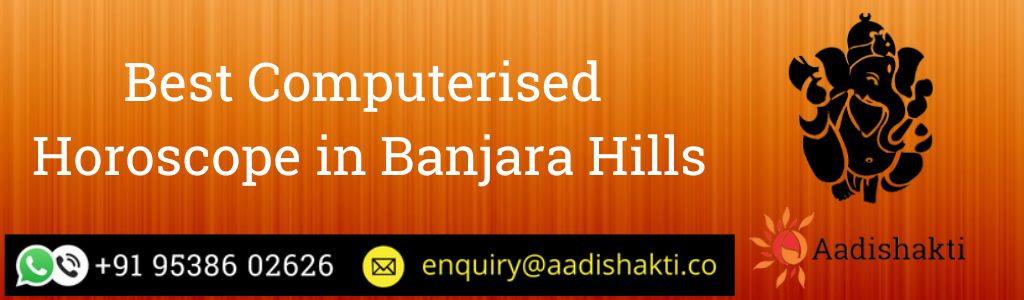 Best Computerised Horoscope in Banjara Hills