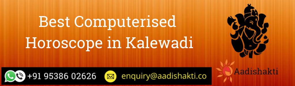 Best Computerised Horoscope in Kalewadi