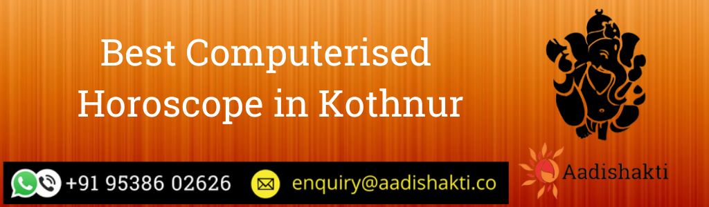 Best Computerised Horoscope in Kothnur