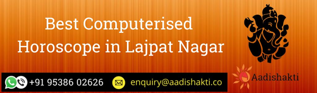 Best Computerised Horoscope in Lajpat Nagar
