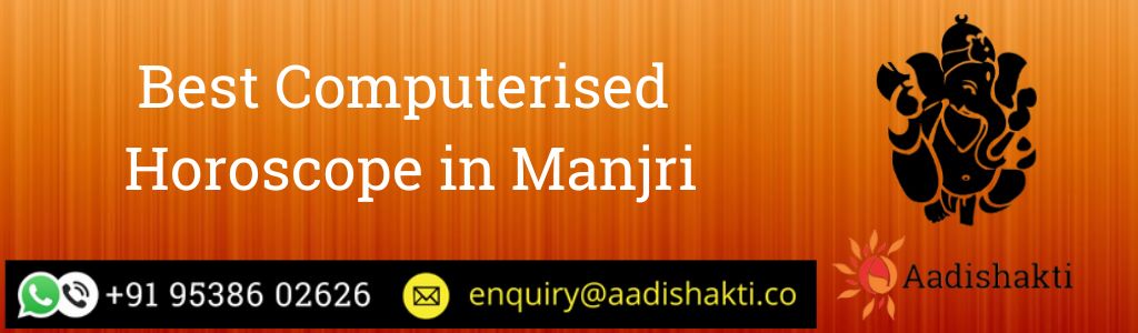 Best Computerised Horoscope in Manjri