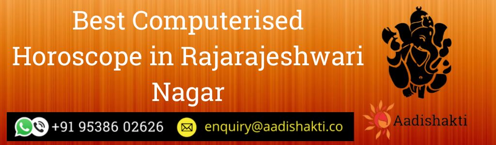 Best Computerised Horoscope in Rajarajeshwari Nagar