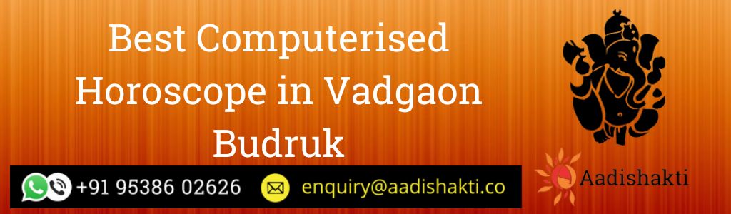 Best Computerised Horoscope in Vadgaon Budruk