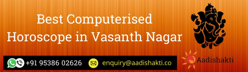 Best Computerised Horoscope in Vasanth Nagar