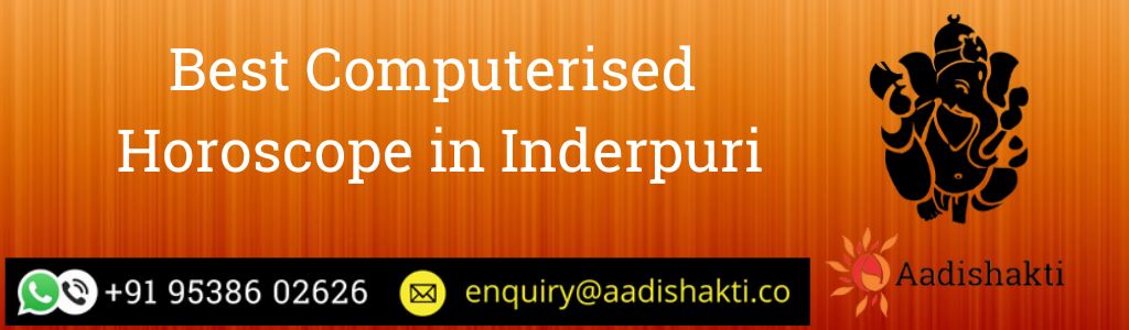 Best Computerised Horoscope inInderpuri