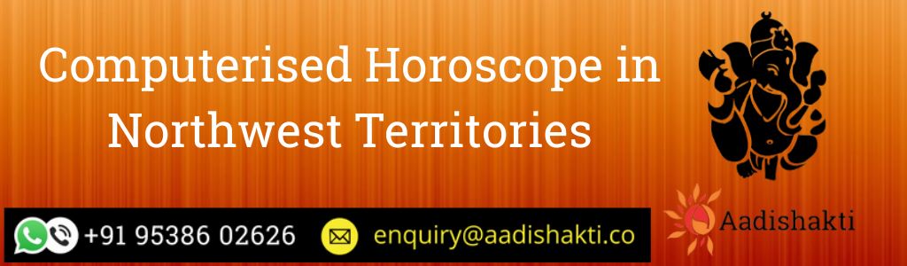 Computerised Horoscope in Northwest Territories