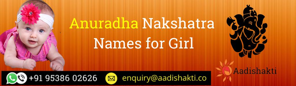 Anuradha Nakshatra Names for Girl