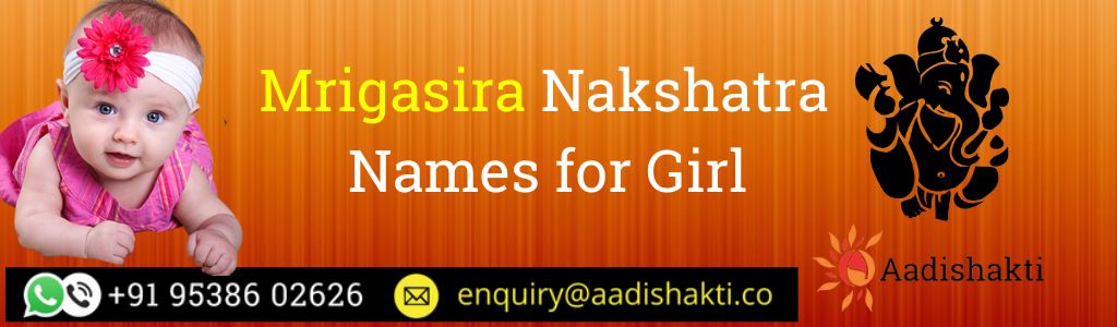 Mrigasira Nakshatra Names for Girl