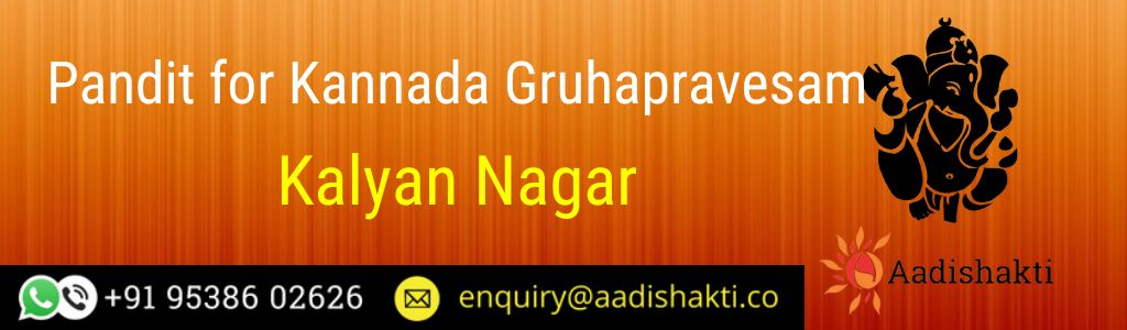 Pandit for Kannada Gruhapravesam in Kalyan Nagar