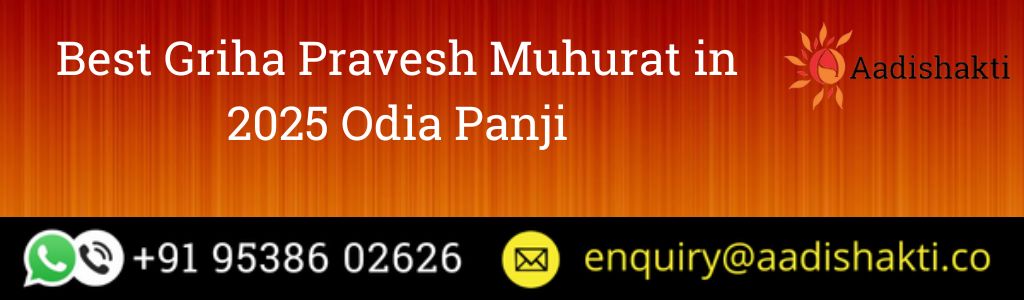Best Griha Pravesh Muhurat in 2025 Odia Panji