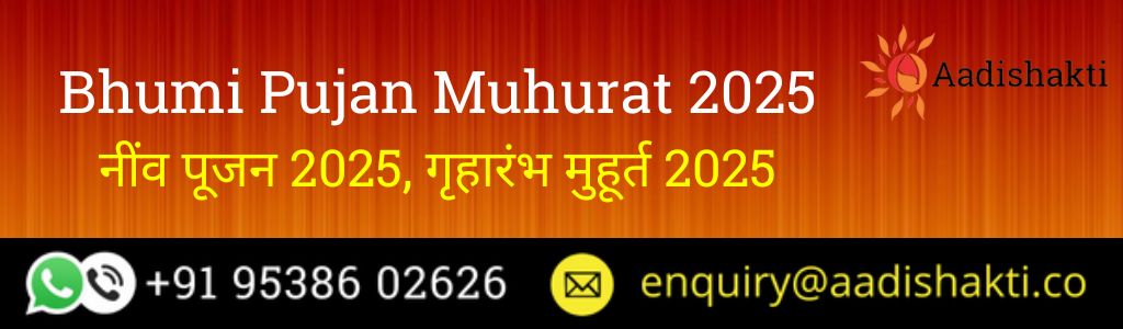 Bhumi Pujan Muhurat 2025