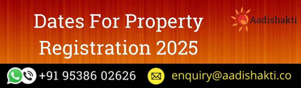 Dates For Property Registration 2025