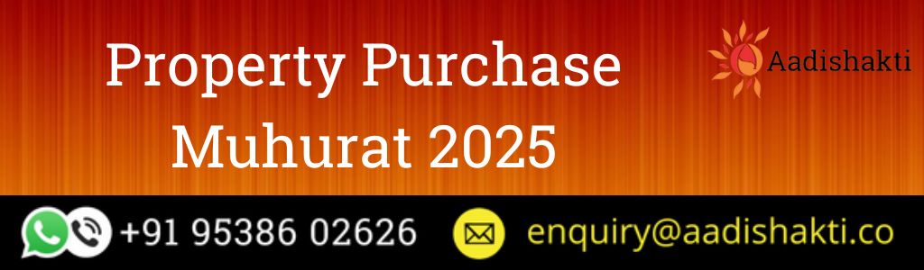 Property Purchase Muhurat 2025