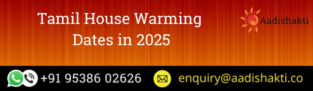Tamil House Warming Dates in 2025