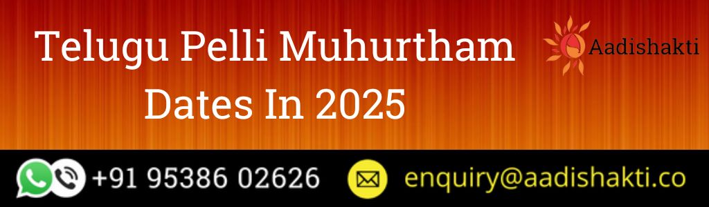Telugu Pelli Muhurtham Dates In 2025
