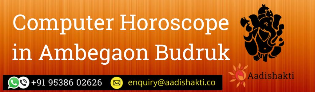 Computer Horoscope in Ambegaon Budruk