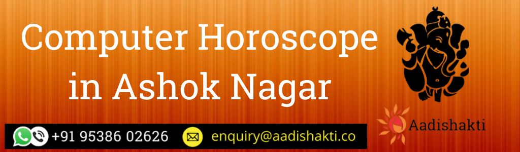Computer Horoscope in Ashok Nagar