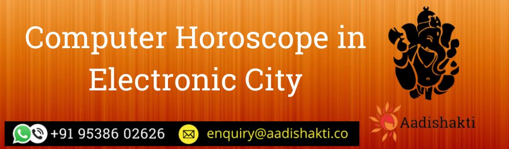 Computer Horoscope in Electronic City