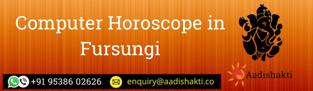 Computer Horoscope in Fursungi