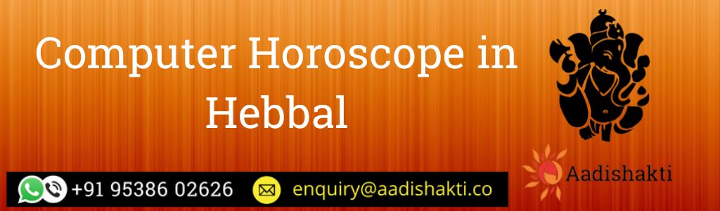 Computer Horoscope in Hebbal
