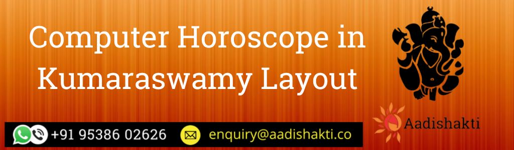 Computer Horoscope in Kumaraswamy Layout
