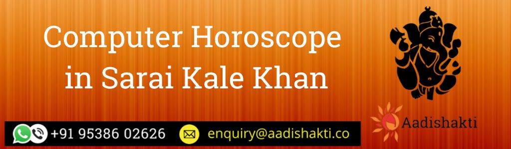 Computer Horoscope in Sarai Kale Khan