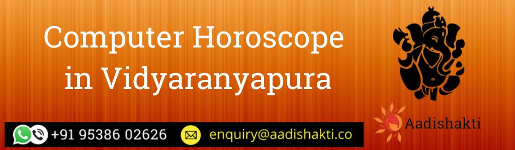 Computer Horoscope in Vidyaranyapura