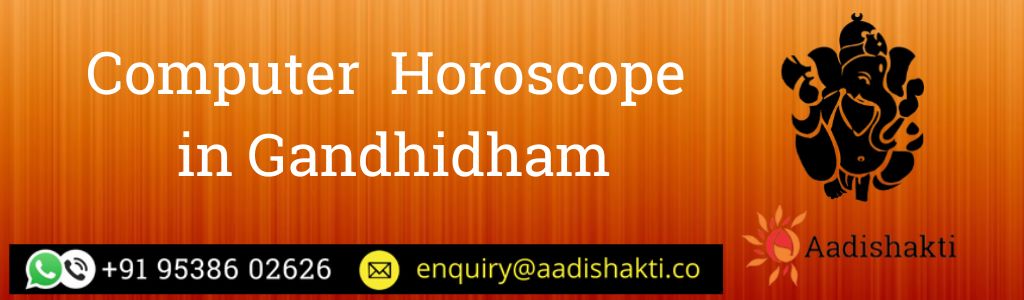 Computer Horoscope in Gandhidham