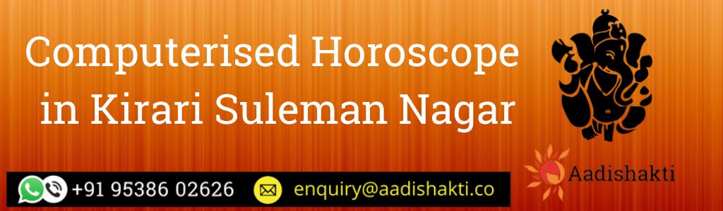 Computerised Horoscope in Kirari Suleman Nagar1