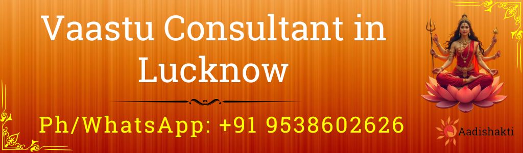 Vaastu Consultant in Lucknow 3232