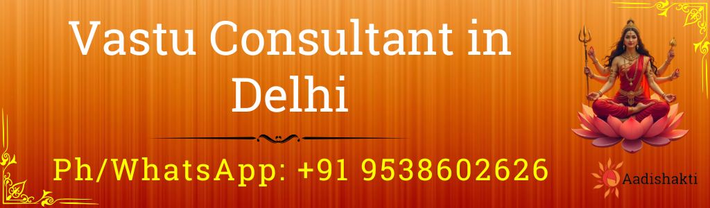 Vastu Consultant in Delhi 3232
