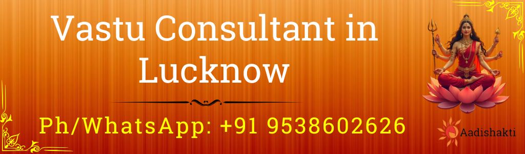 Vastu Consultant in Lucknow 3232