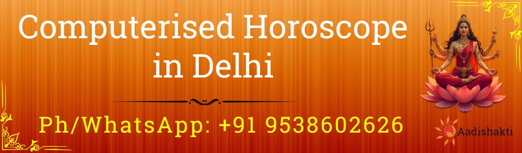 Computerised Horoscope in Delhi 3232