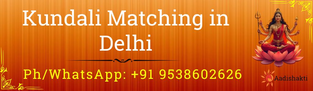 Kundali Matching in Delhi 3232
