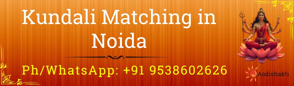Kundali Matching in Noida 3232