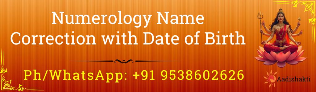 Numerology Name Correction with Date of Birth