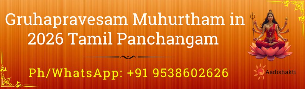 Gruhapravesam Muhurtham in 2026 Tamil Panchangam
