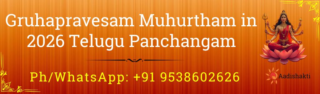 Gruhapravesam Muhurtham in 2026 Telugu Panchangam