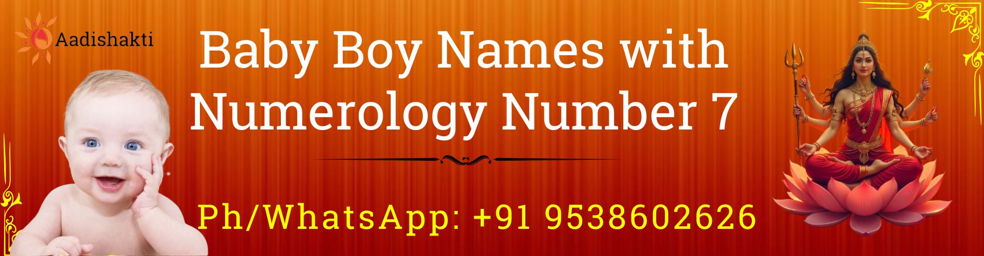 Baby Boy Names with Numerology Number 7 32