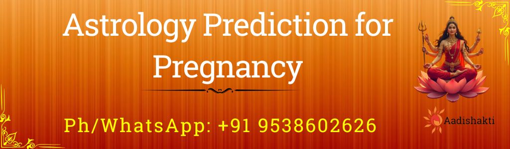 Astrology Prediction for Pregnancy
