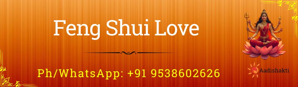 Feng Shui Love