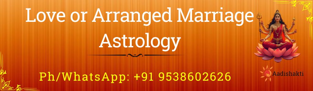 Love or Arranged Marriage Astrology