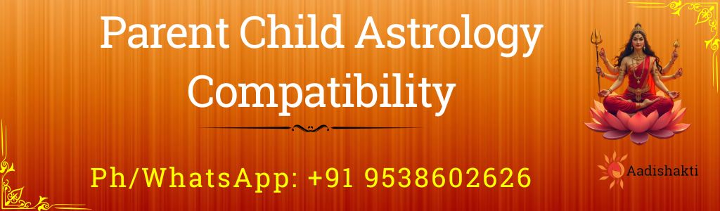 Parent Child Astrology Compatibility